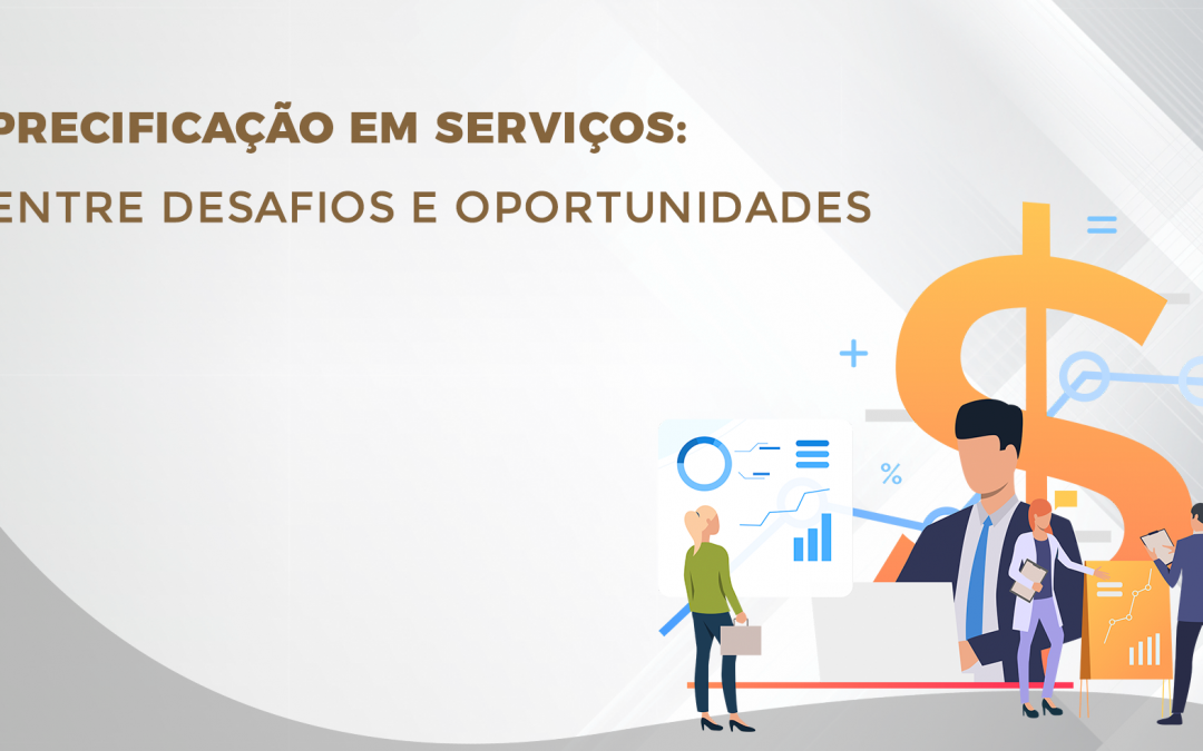 Precificação em serviços: entre desafios e oportunidades