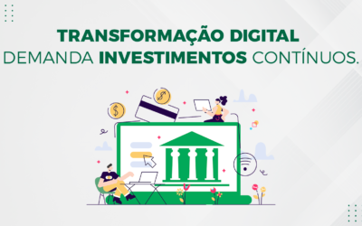 Transformação digital demanda investimentos contínuos