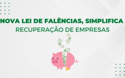 Nova Lei de Falências, simplifica recuperação de empresas