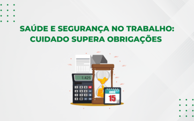 SAÚDE E SEGURANÇA NO TRABALHO: CUIDADO SUPERA OBRIGAÇÕES